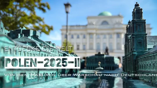Polen 2025 Teil II